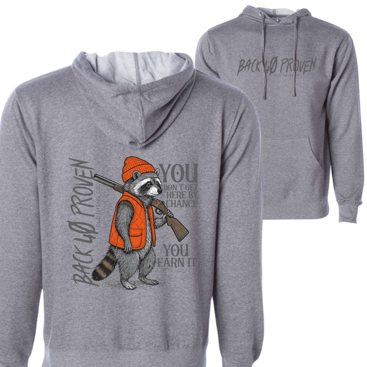 Coon Hunters Have to Earn It Hoodie